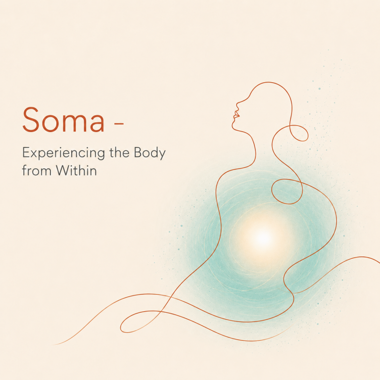 Soma – Experiencing the Body from Within
